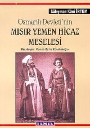 MISIR YEMEN HİCAZ MESELESİ