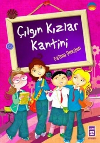 ÇILGIN KIZLAR KANTİNİ
