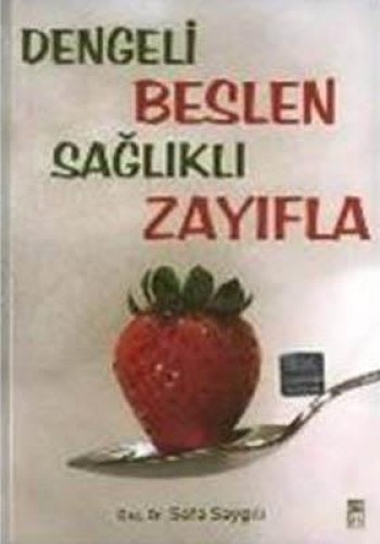 DENGELİ BESLENME SAĞLIKLI ZAYIFLAMA