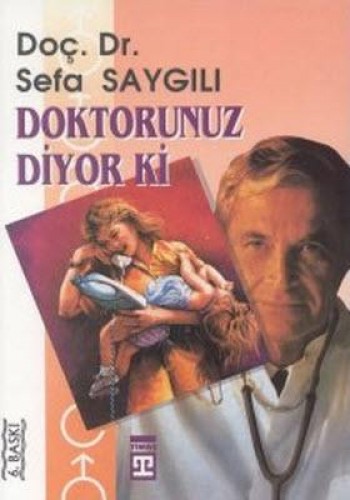 DOKTORUNUZ DİYORKİ