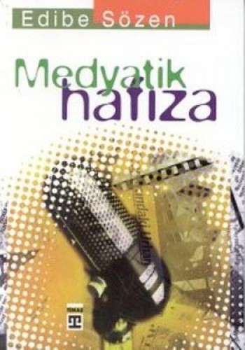 MEDYATİK HAFIZA