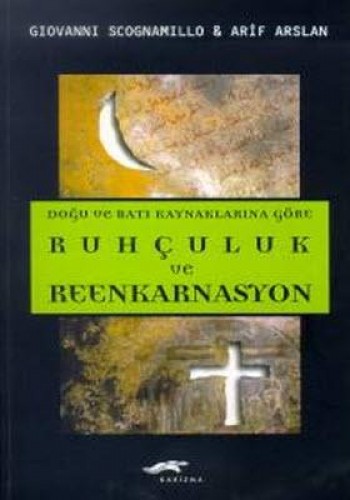 RUHÇULUK VE REENKARNASYON