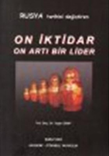 ON İKTİDAR ON ARTI BİR LİDER