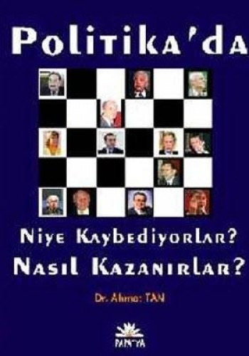 POLİTİKADA NİYE KAYBEDİYORLAR
