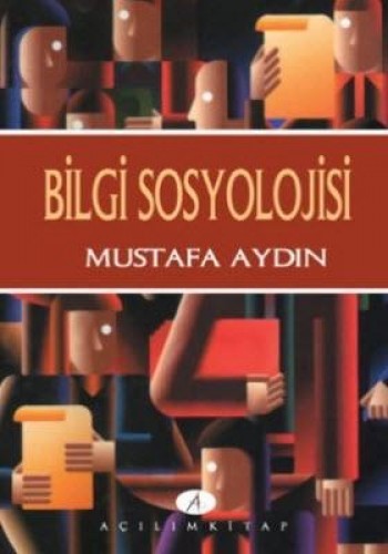 BİLGİ SOSYOLOJİSİ