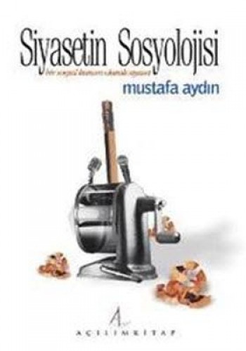 SİYASETİN SOSYOLOJİSİ