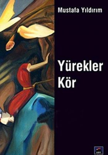 YÜREKLER KÖR