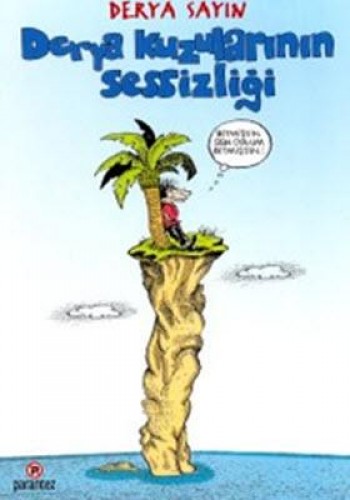 Derya Kuzularının Sessizliği