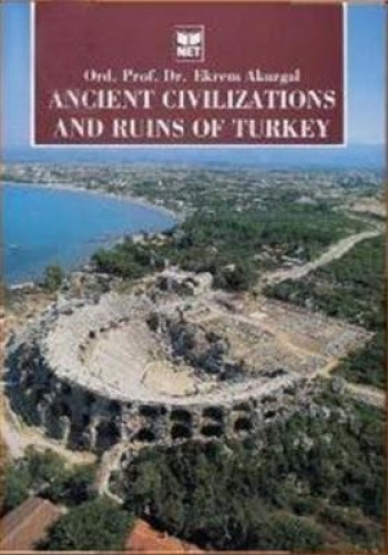 ANCIENT CIVILIZATIONS AND RUINS OF TURKEY