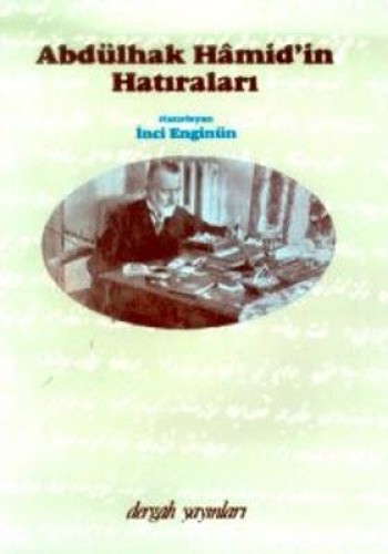 ABDÜLHAK HAMİDİN HATIRALARI