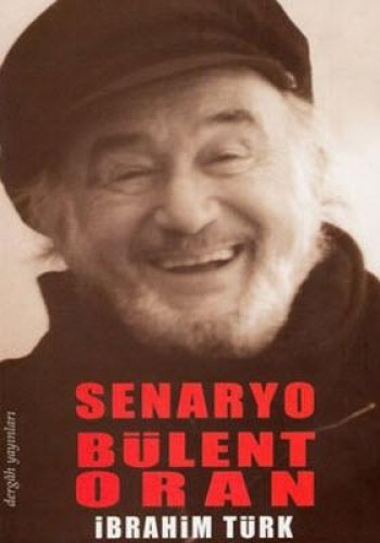 Senaryo Bülent Oran