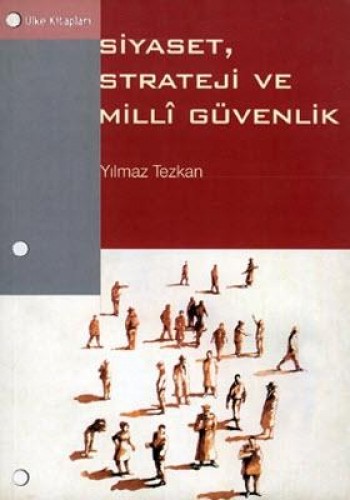 SİYASET STRATEJİ VE MİLLİ GÜVENLİK
