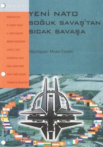 YENİ NATO SOĞUK SAVAŞTAN SICAK SAVAŞA