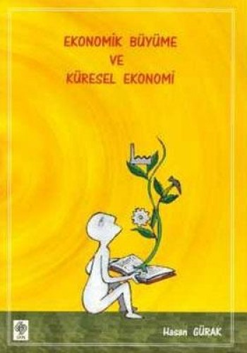 EKONOMİK BÜYÜME VE KÜRESEL EKONOMİ