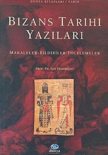 BİZANS TARİHİ YAZILARI