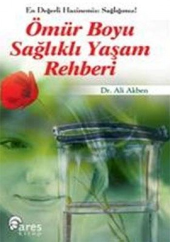 ÖMÜR BOYU SAĞLIKLI YAŞAM REHBERİ