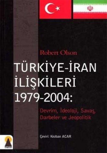 TÜRKİYE İRAN İLİŞKİLERİ 1979-2004