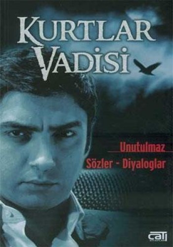 KURTLAR VADİSİ UNUTULMAZ SÖZLER DİYALOGLAR