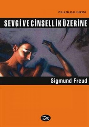 SEVGİ VE CİNSELLİK ÜZERİNE