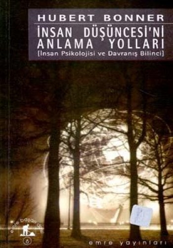 İNSAN DÜŞÜNCESİNİ ANLAMA YOLLARI