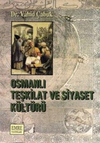 OSMANLI TEŞKİLAT VE SİYASET KÜLTÜRÜ