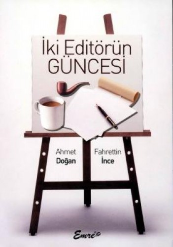 İKİ EDİTÖRÜN GÜNCESİ