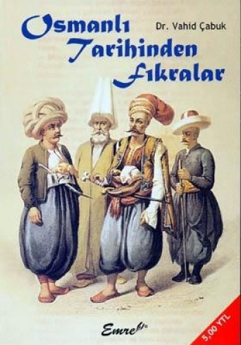 OSMANLI TARİHİNDEN FIKRALAR