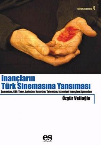 İNANÇLARIN TÜRK SİNEMASINA YANSIMASI