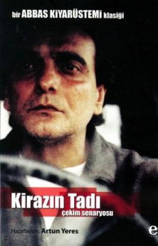 Kirazın Tadı Çekim Senaryosu