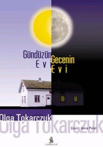 GÜNDÜZÜN EVİ GECENİN EVİ