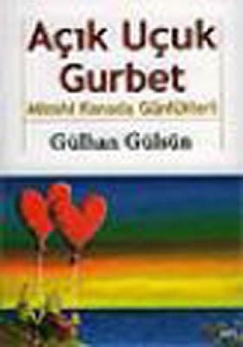 AÇIK UÇUK GURBET