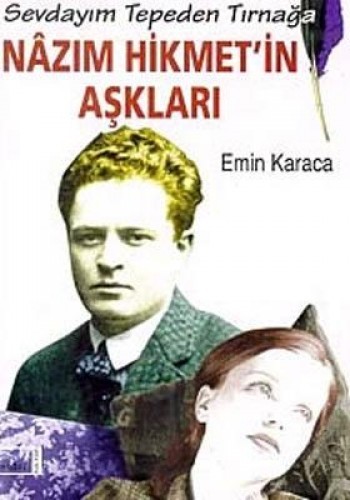 NAZIM HİKMETİN AŞKLARI