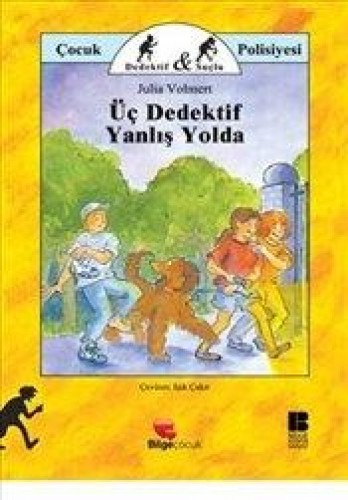 Üç Dedektif Yanlış Yolda