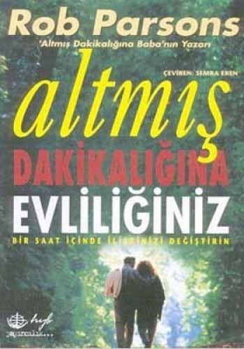 ALTMIŞ DAKİKALIĞINA EVLİLİĞİNİZ