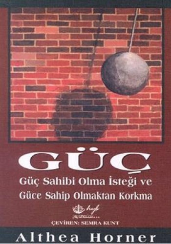 GÜÇ SAHİBİ OLMA İSTEGİ VE GÜÇ