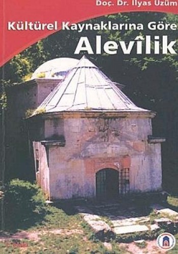 KÜLTÜREL KAYNAKLARINA GÖRE ALEVİLİK