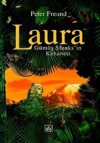 LAURA 3 GÜMÜŞ SFENKSİN KEHANETİ