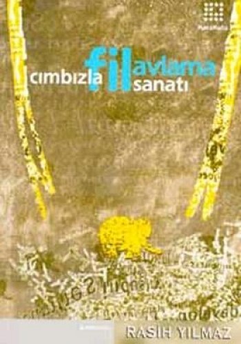 CIMBIZLA FİL AVLAMA SANATI