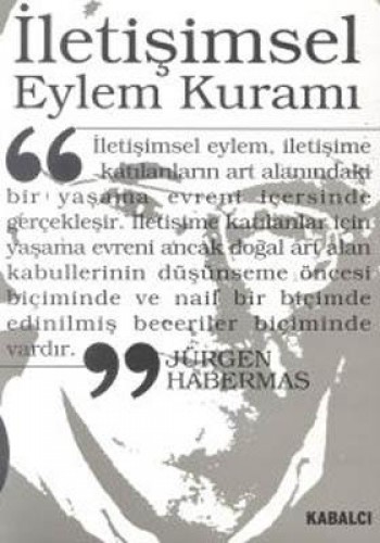 İLETİŞİMSEL EYLEM KURAMI