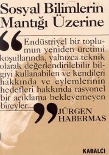 SOSYAL BİLİMLERİN MANTIĞI ÜZERİNE
