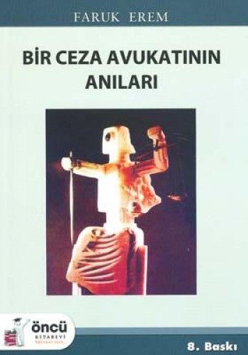 BİR CEZA AVUKATININ ANILARI