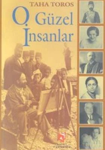 O GÜZEL İNSANLAR
