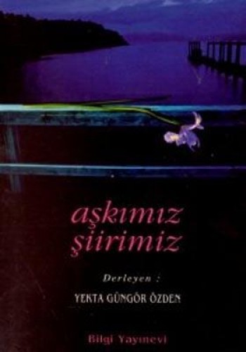 AŞKIMIZ ŞİİRİMİZ