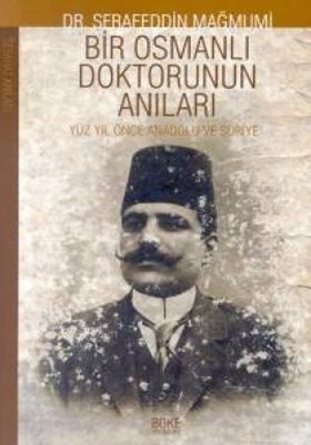 BİR OSMANLI DOKTORUNUN ANILARI