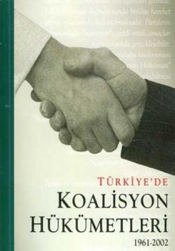 TÜRKİYEDE KOALİSYON HÜKÜMETLERİ