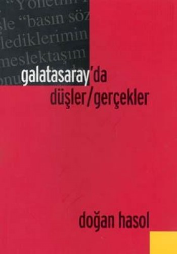 GALATASARAYDA DÜŞLER GERÇEKLER