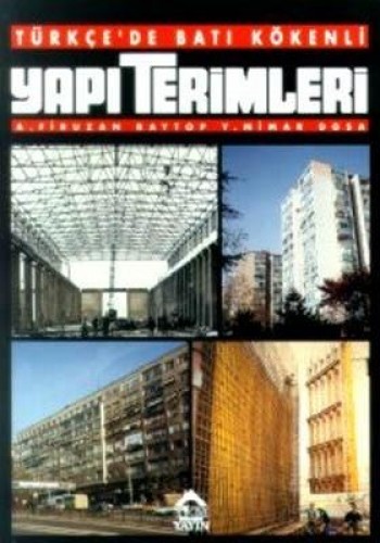 TÜRKÇEDE BATI KÖKENLİ YAPI TERİMLERİ YEM YAY