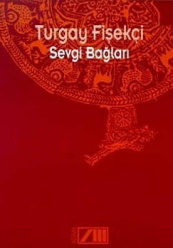SEVGİ BAĞLARI