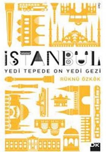 İSTANBUL YEDİ TEPEDE ON YEDİ GEZİ