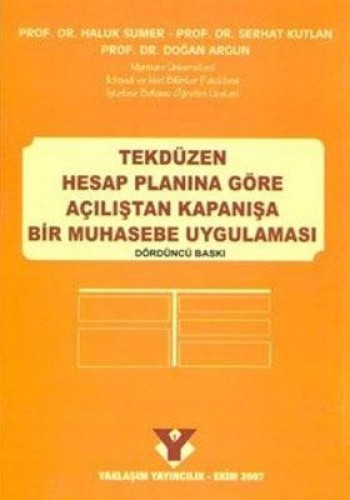 TEKDÜZEN HESAP PLANINA GÖRE AÇILIŞ.KAPANIŞ